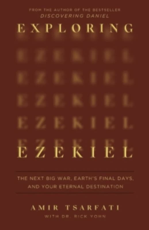 Exploring Ezekiel. Paperback. By Amir Tsarfati Books