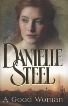 A Good Woman by Danielle Steel Hardback