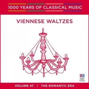 Viennese Waltzes The Romantic Era - Volume 47 by Various Composers CD Album