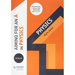 Aiming for an A in A-level Physics Paperback / softback 2018