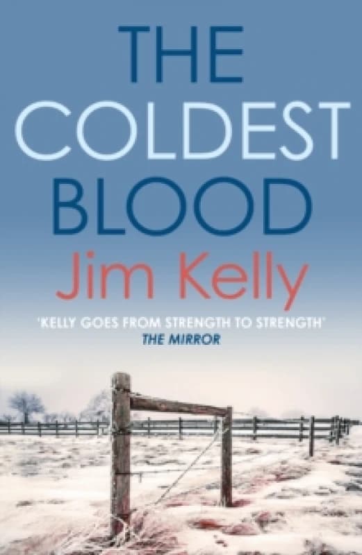 The Coldest Blood. Paperback. By Jim Kelly Books