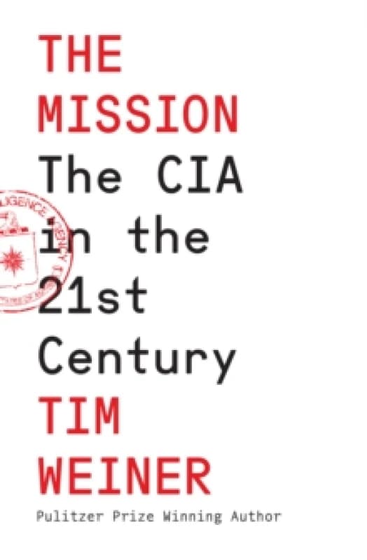 The Mission. Hardback. By Tim Weiner Books
