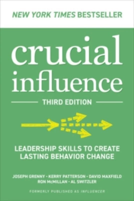Crucial Influence. Hardback. By Joseph Grenny, Kerry Patterson, David G Maxfield, Ron McMillan, Al Switzler Books