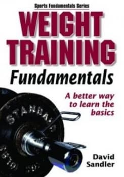 Weight Training Fundamentals by David Sandler Book