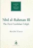 abd al rahman iii the first cordoban caliph
