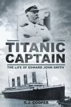 titanic captain the life of edward john smith