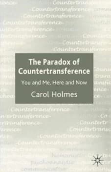 The Paradox of Countertransference by Carol Holmes Book
