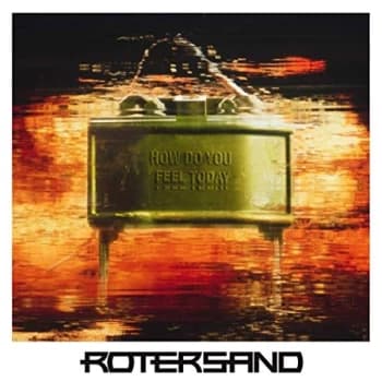 Rotersand - How Do You Feel Today Vinyl
