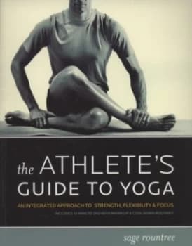 The Athletes Guide to Yoga by Sage Hamilton Rountree Paperback