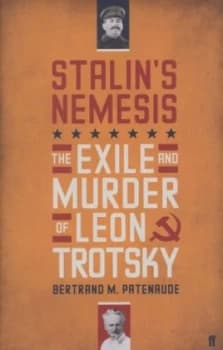Stalins Nemesis by Bertrand Patenaude Hardback