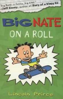 Big Nate on a Roll by Lincoln Peirce Paperback