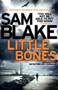 Little Bones by Sam Blake Book