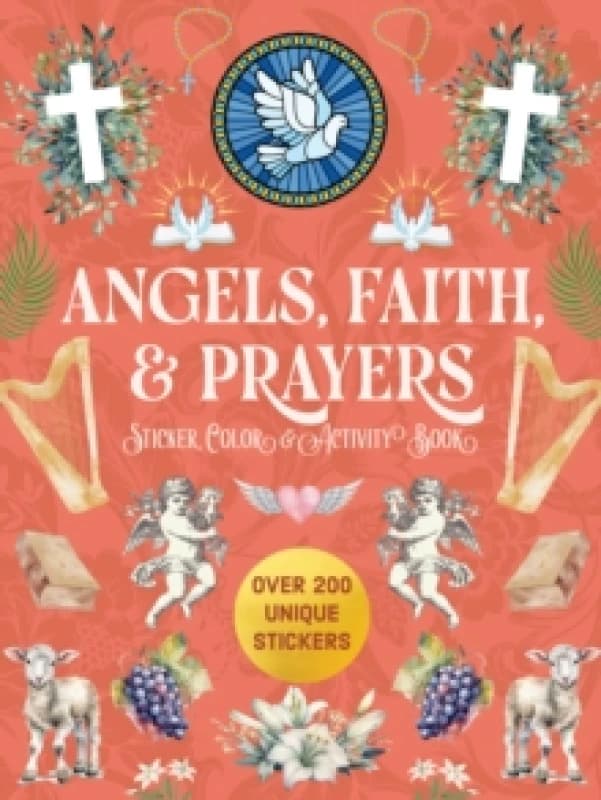 Angels, Faith & Prayers Sticker, Color & Activity Book. Paperback. By Editors of Chartwell Books Books