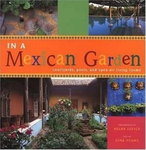 In a Mexican Garden by Melba Levick and Gina Hyams Book