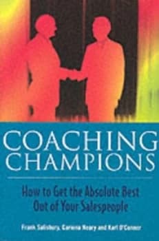 Coaching Champions by Frank S Salisbury and Cariona Neary and Karl Oconnor Paperback