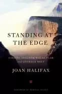 standing at the edge finding freedom where fear and courage meet