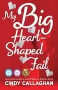 my big heart shaped fail a tween comedy of errors