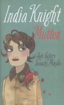 Mutton by India Knight Hardback