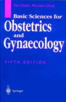 Basic Sciences for Obstetrics and Gynaecology by Tim Chard Book