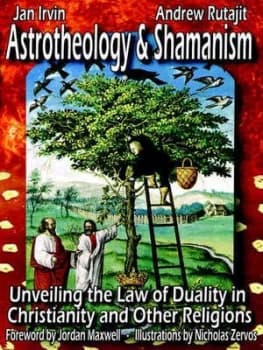 Astrotheology and Shamanism by Jan Irvin and Andrew Rutajit and Jordan Maxwell Paperback