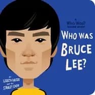 who was bruce lee a who was board book