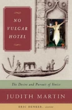 No Vulgar Hotel by Judith Martin Hardback