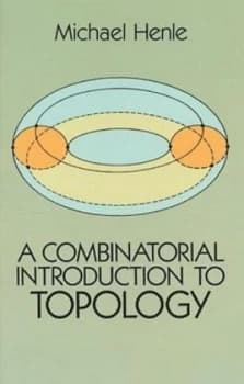 A Combinatorial Introduction to Topology by Michael Henle Book