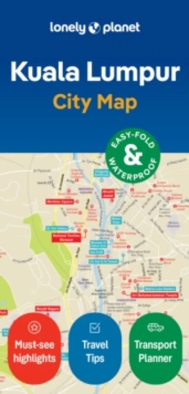 Lonely Planet Kuala Lumpur City Map : Durable, Waterproof, Easy-Fold Planning Map with Attractions & Walking Tours Sheet map, folded