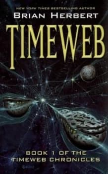 Timeweb by Brian Herbert Hardback