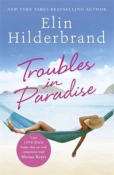 Troubles in paradise by Elin Hilderbrand
