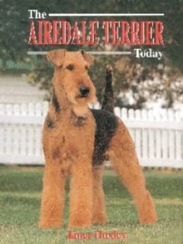The Airedale Terrier Today by Janet Huxley Hardback