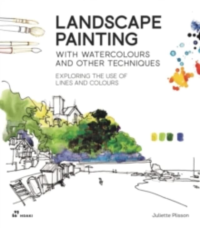 Landscape Painting With Watercolour And Other Techniques : Exploring the Use of Lines and Colours Paperback / softback