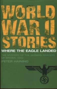 Where the Eagle Landed by Peter Haining Paperback