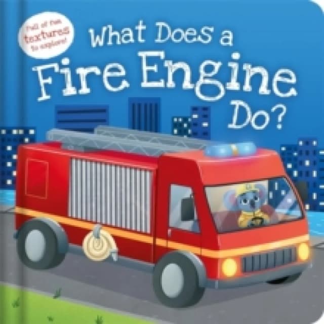 What Does a Fire Engine Do? Hardback