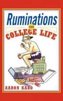 Ruminations on College Life by Aaron Karo Book