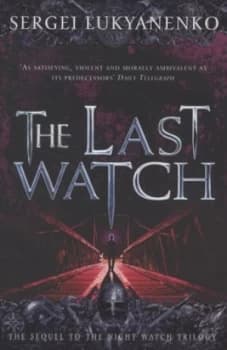 The Last Watch by Sergei Lukyanenko Paperback