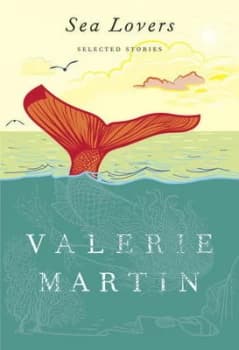 Sea Lovers by Valerie Martin Hardback