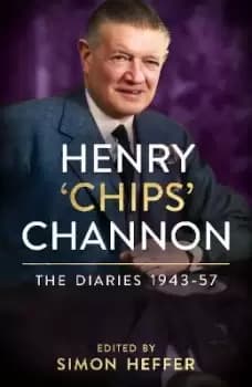 Henry 'Chips' Channon: The Diaries (Volume 3): by Chips Channon