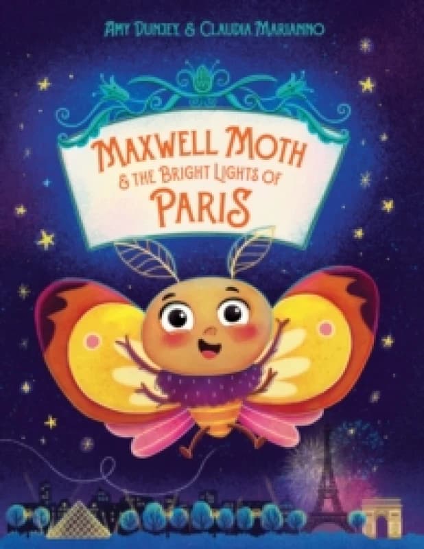 Maxwell Moth and the Bright Lights of Paris Hardback