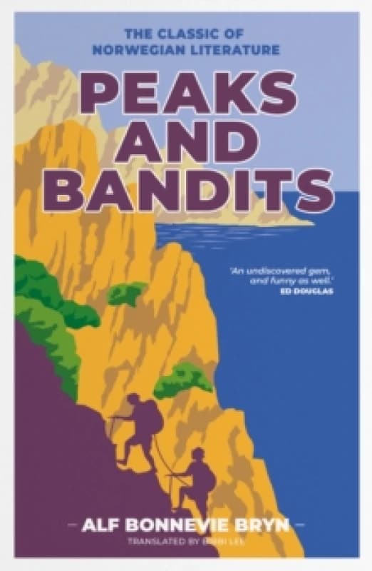 Peaks and Bandits : The classic of Norwegian literature Paperback / softback