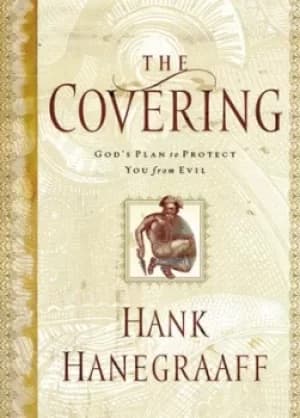 The Covering by Hank Hanegraaff