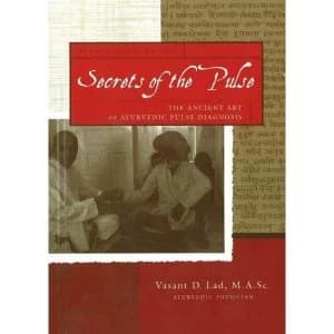 Secrets of the Pulse: The Ancient Art of Ayurvedic Pulse Diagnosis by Vasant Lad (Paperback, 1996)
