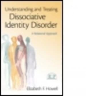 The Treatment of Dissociative Identity Disorder by Elizabeth F. Howell Book