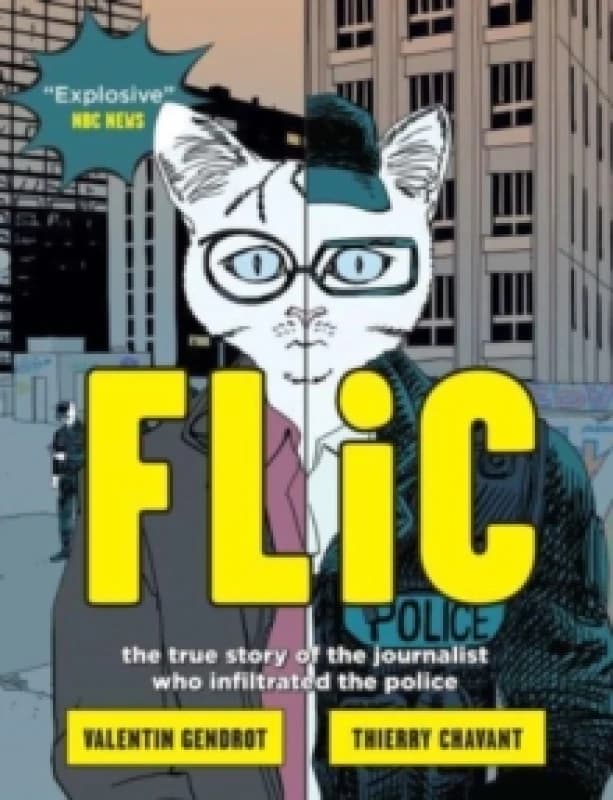 Flic : the true story of the journalist who infiltrated the police Paperback / softback