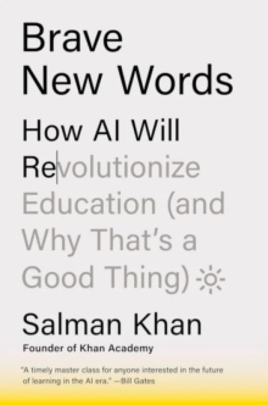 Brave New Words : How AI Will Revolutionize Education (and Why Thats a Good Thing) Paperback / softback