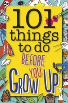 101 Things to Do before You Grow up Paperback