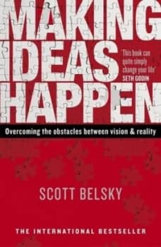 Making Ideas Happen by Scott Belsky Paperback