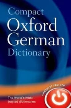 Compact Oxford German Dictionary by Oxford Dictionaries Paperback