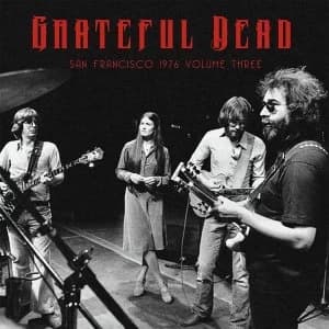 Grateful Dead - San Francisco 1976 Volume 3 Vinyl
