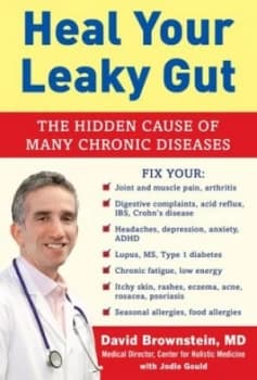 Heal Your Leaky Gut by Dr. David Brownstein
